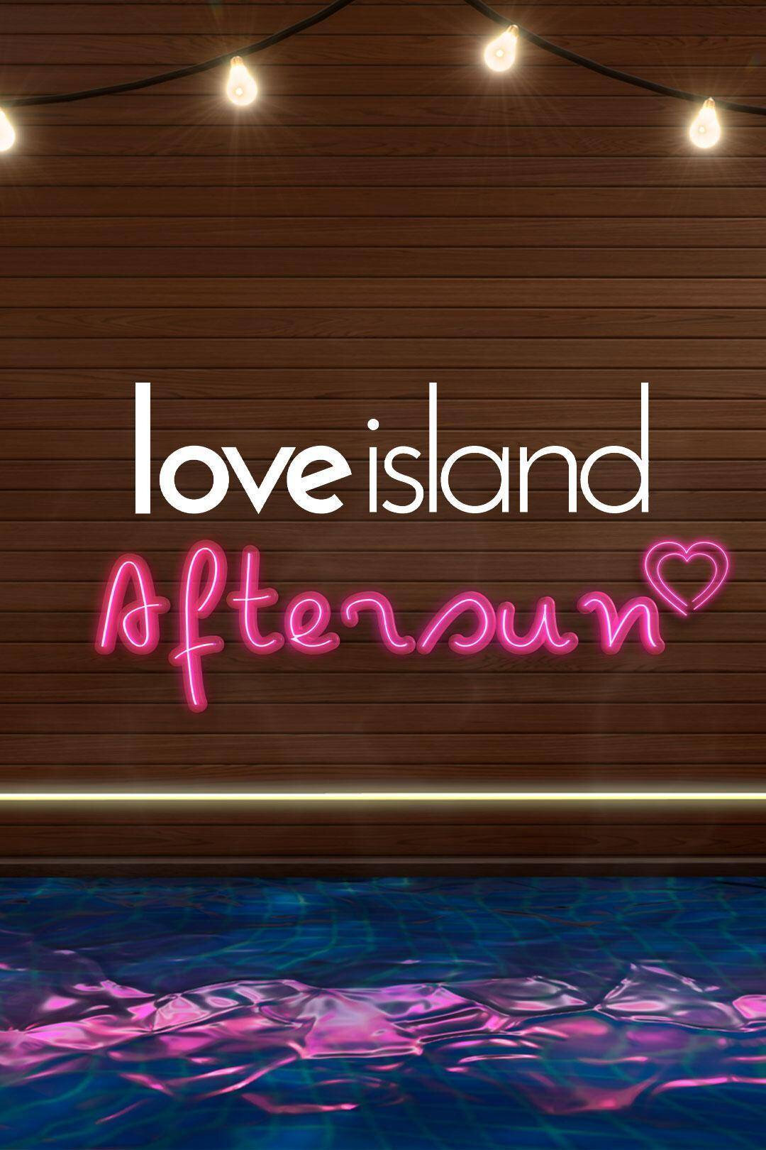 Love Island: Aftersun Dizi afişi