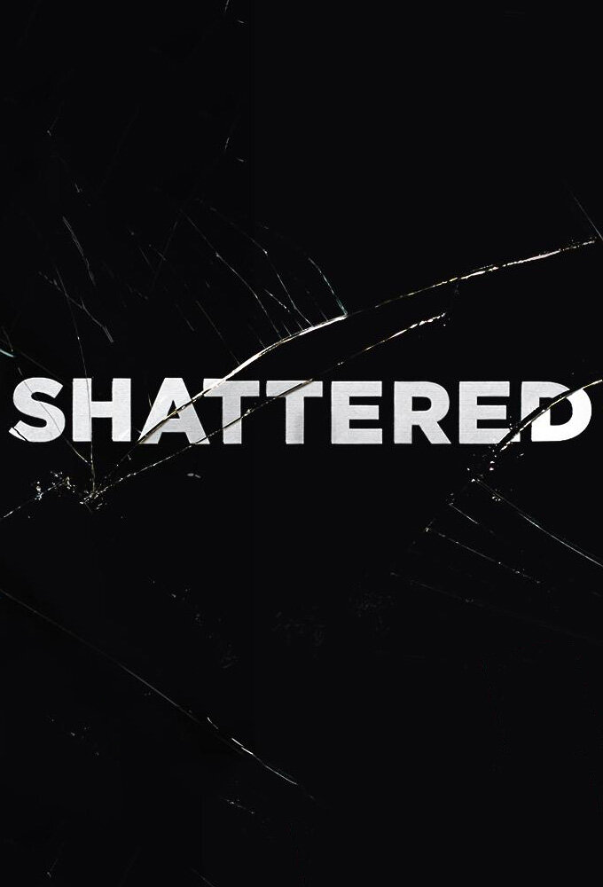 Shattered Dizi afişi
