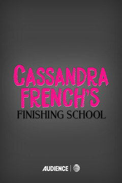 Cassandra French's Finishing School Dizi afişi