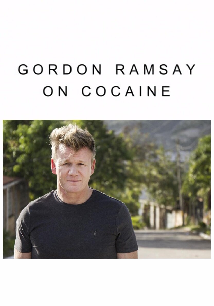 Gordon Ramsay on Cocaine Dizi afişi