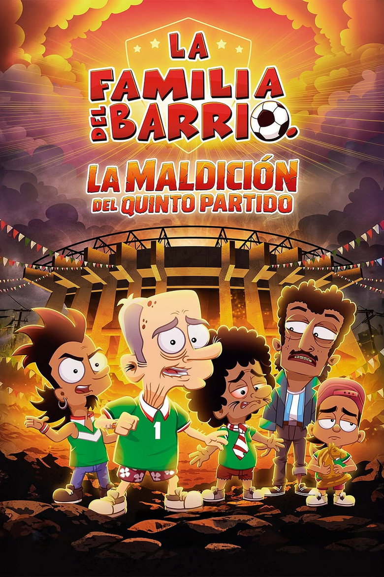 La Familia Del Barrio: La Maldición del Quinto Partido Film afişi