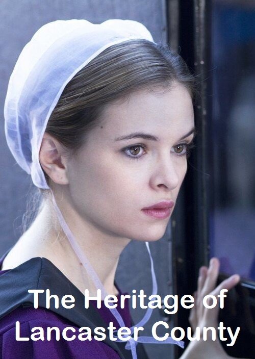 The Heritage of Lancaster County Dizi afişi