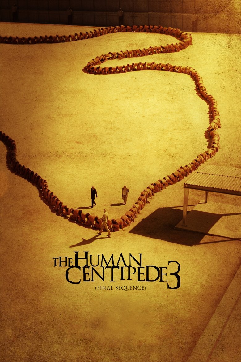 The Human Centipede 3 (Final Sequence) Film afişi