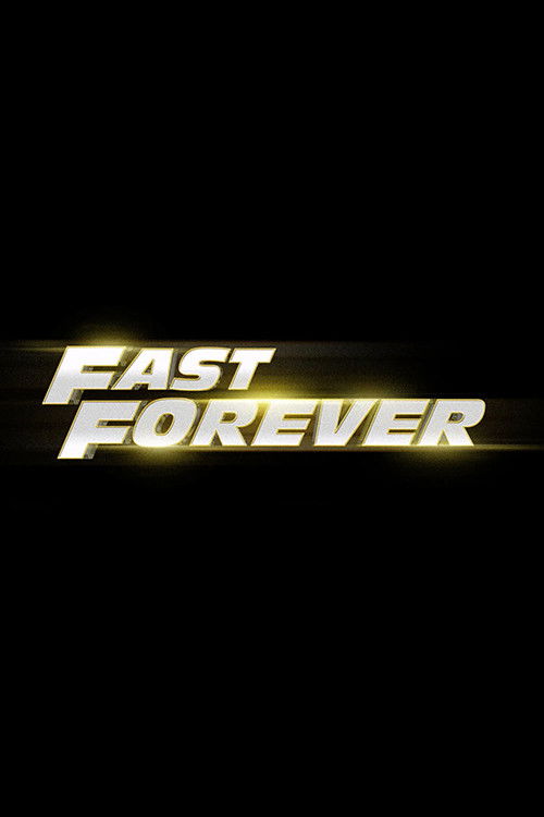 Fast Forever Film afişi