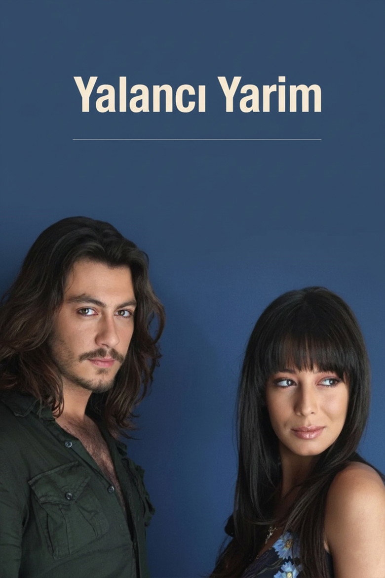 Yalancı Yarim Dizi afişi