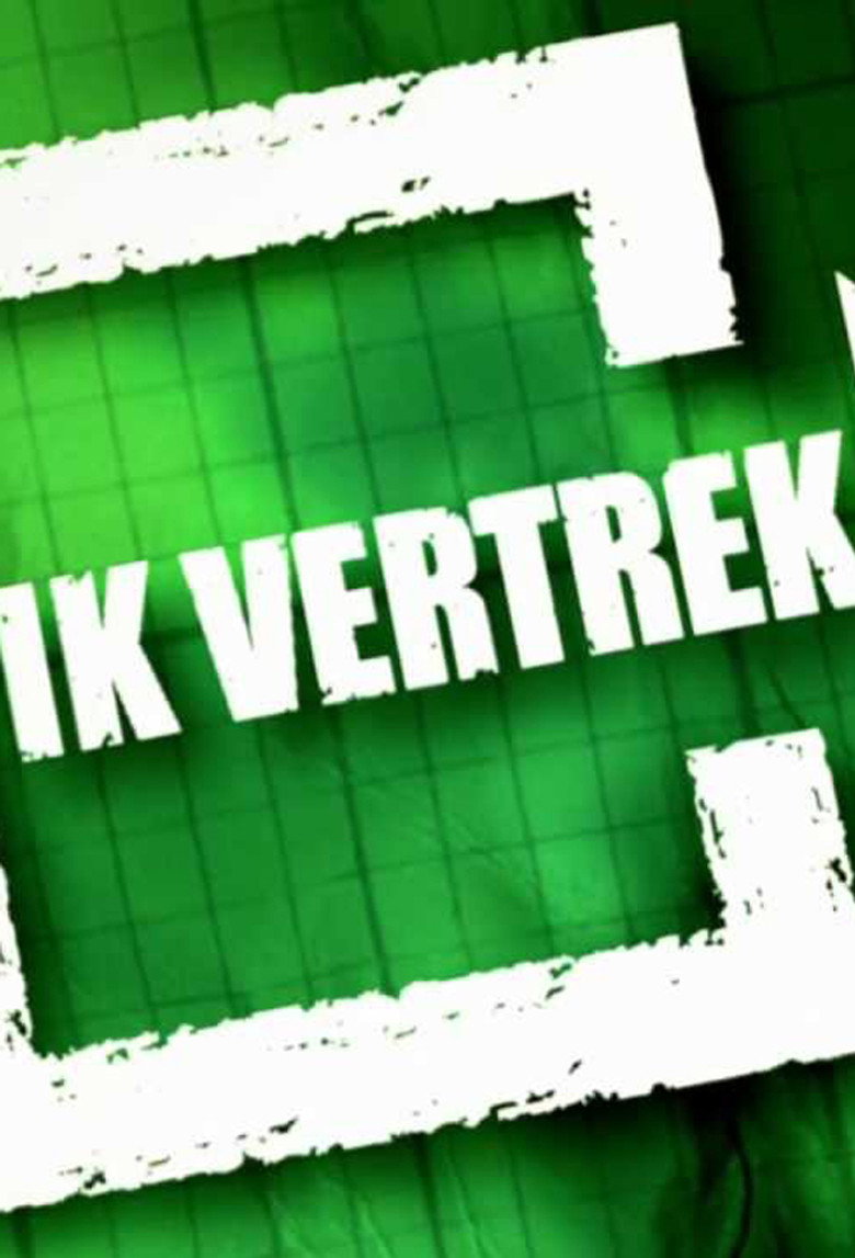Ik vertrek Dizi afişi