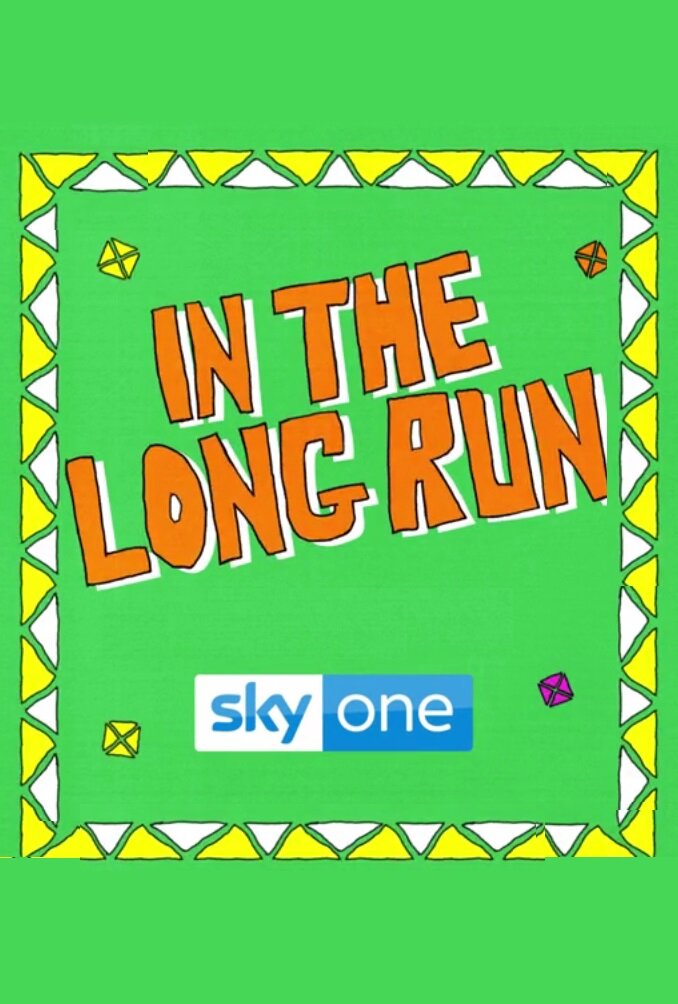 In the Long Run Dizi afişi