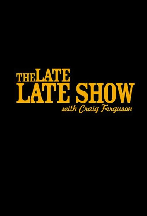 The Late Late Show with Craig Ferguson Dizi afişi
