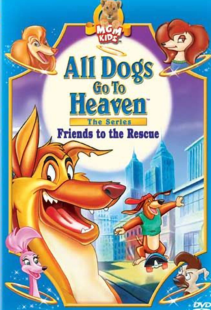 All Dogs Go to Heaven Dizi afişi