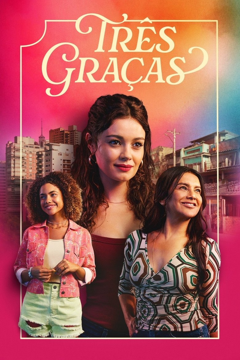 Três Graças Dizi afişi