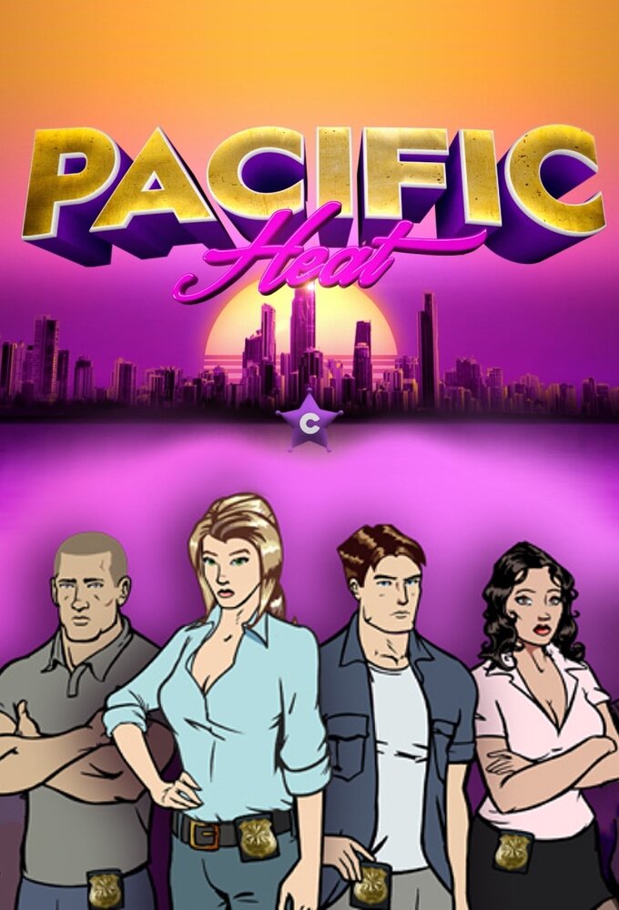 Pacific Heat Dizi afişi