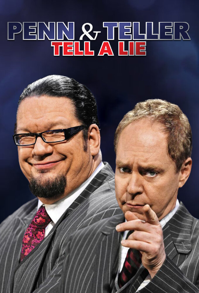 Penn & Teller Tell a Lie Dizi afişi