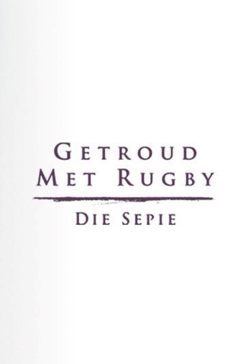 Getroud met Rugby: Die Sepie Dizi afişi
