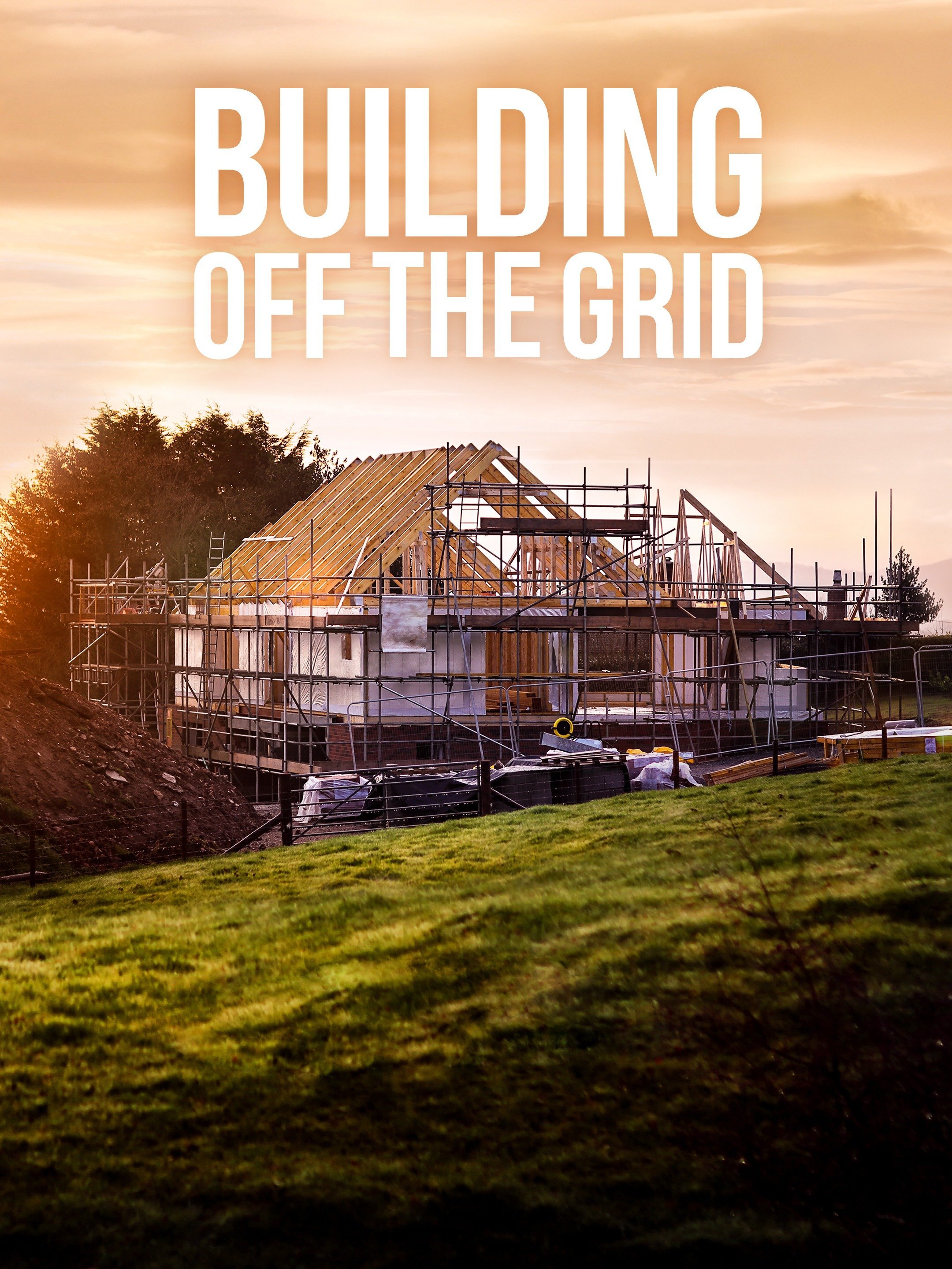 Building Off the Grid Dizi afişi