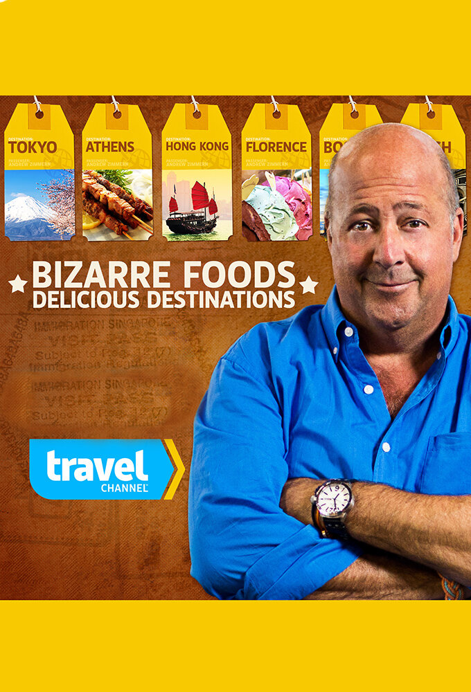 Bizarre Foods: Delicious Destinations Dizi afişi