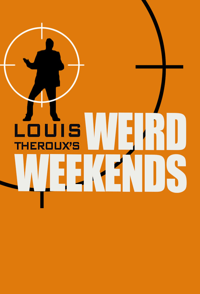 Louis Theroux's Weird Weekends Dizi afişi
