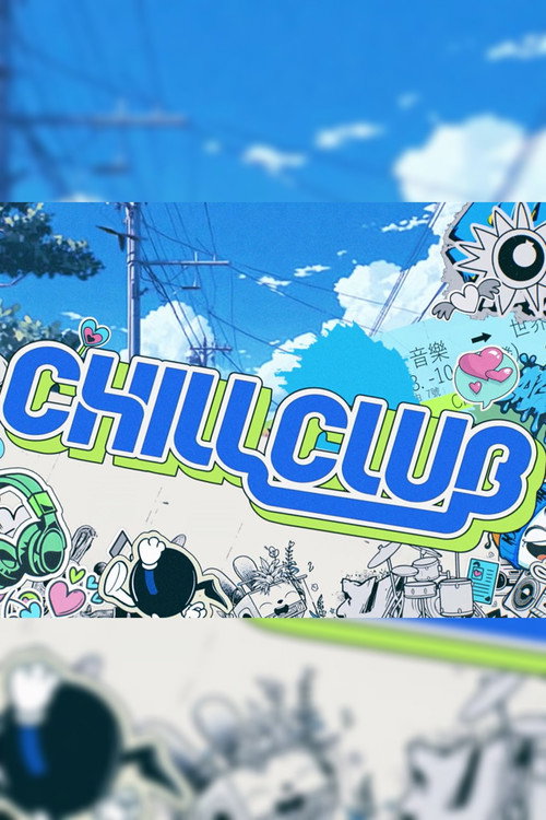 CHILL CLUB 推介 Dizi afişi