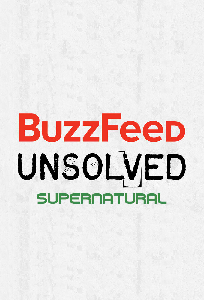 BuzzFeed Unsolved: Supernatural Dizi afişi
