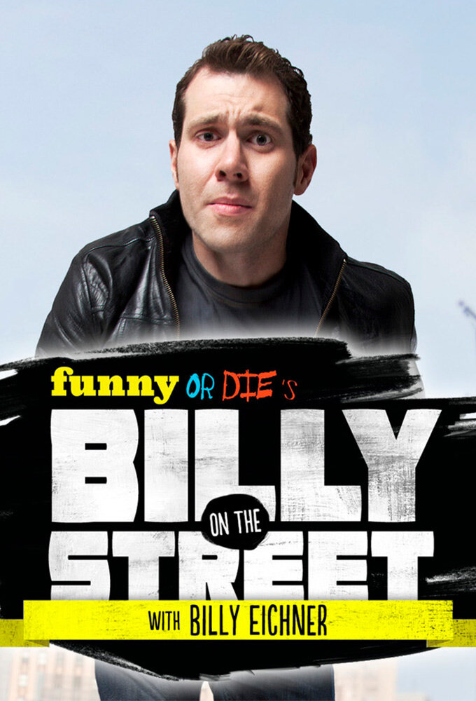Funny or Die's Billy on the Street Dizi afişi