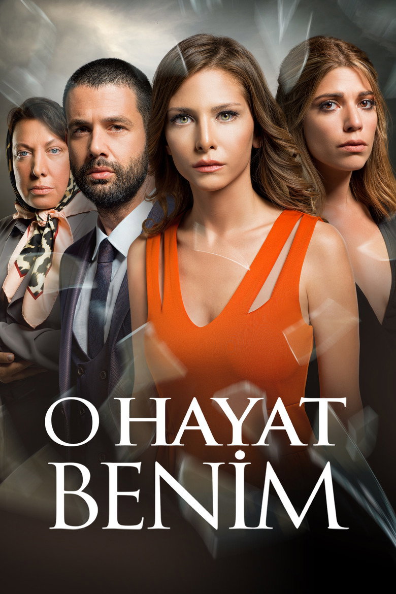 O Hayat Benim Dizi afişi
