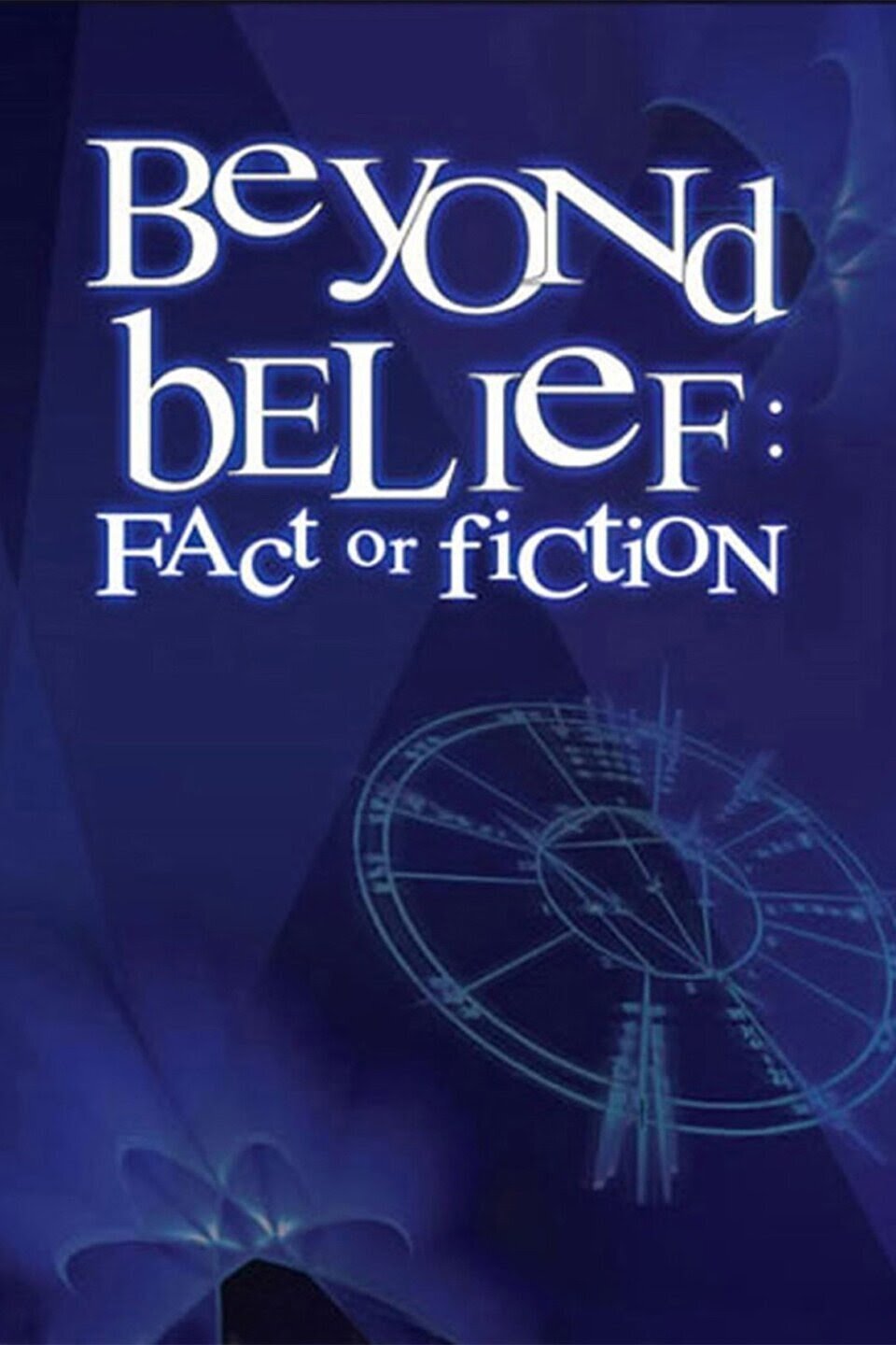 Beyond Belief: Fact or Fiction Dizi afişi