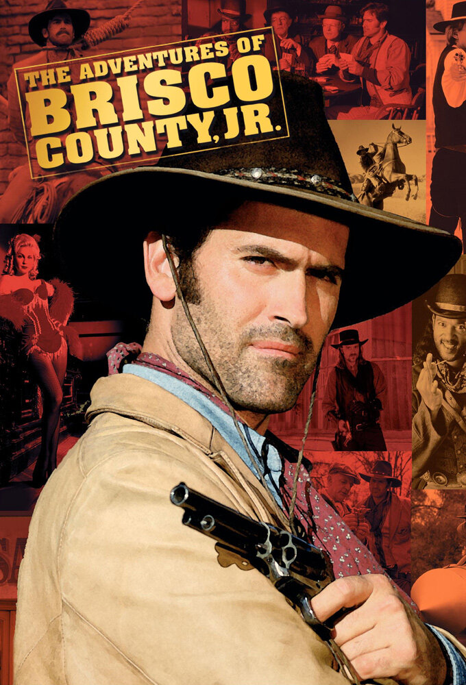The Adventures of Brisco County, Jr. Dizi afişi