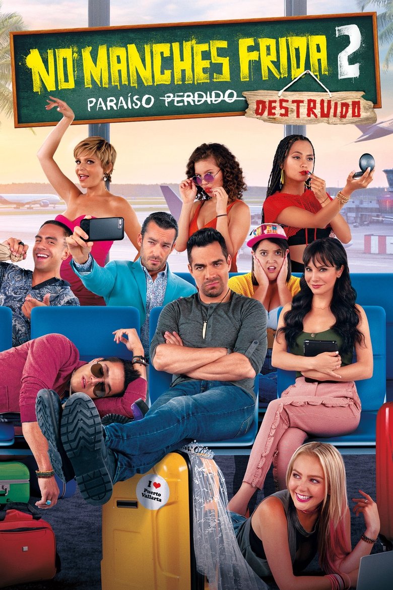 No manches, Frida 2: paraíso destruido Film afişi