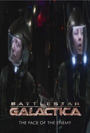 Battlestar Galactica: The Face of the Enemy Dizi afişi