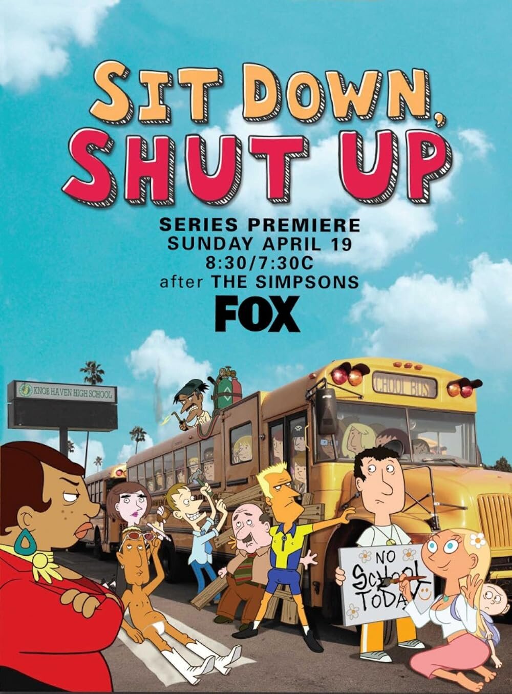Sit Down, Shut Up Dizi afişi