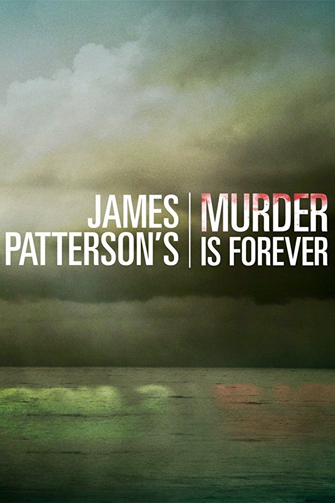 James Patterson's Murder is Forever Dizi afişi