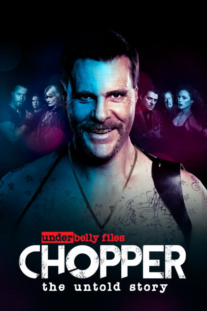 Underbelly Files: Chopper Dizi afişi