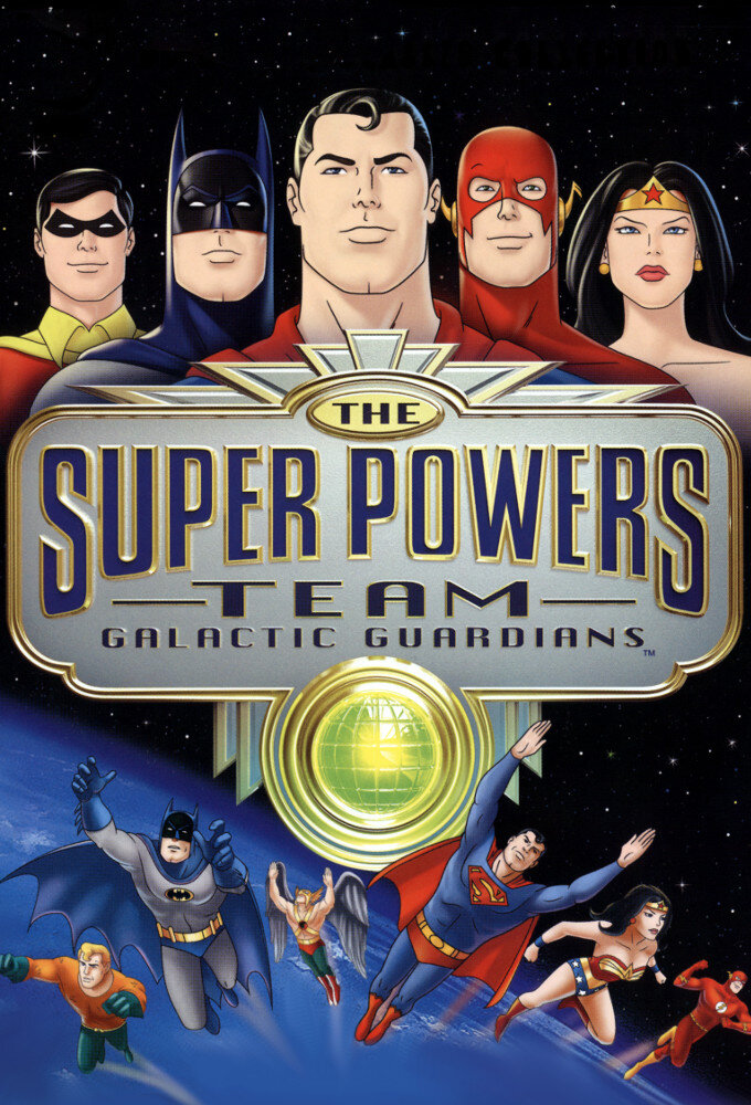 The Super Powers Team: Galactic Guardians Dizi afişi