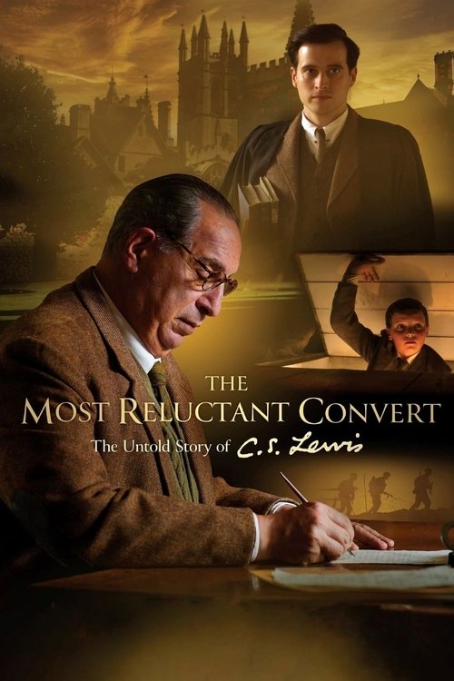 The Most Reluctant Convert: The Untold Story of C.S. Lewis Film afişi