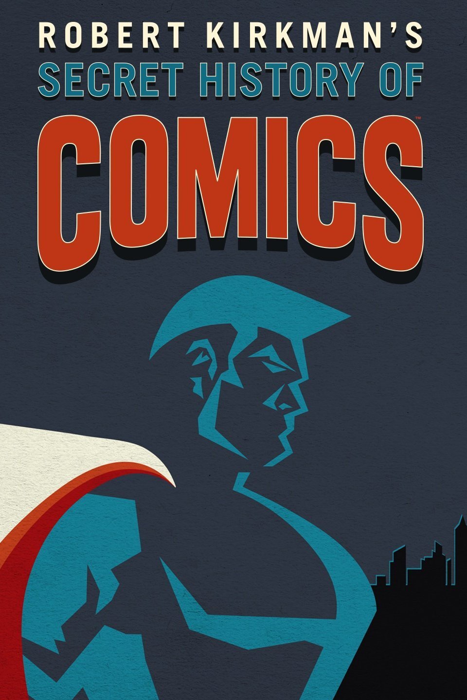 Robert Kirkman's Secret History of Comics Dizi afişi