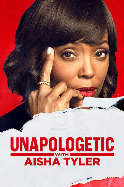Unapologetic with Aisha Tyler Dizi afişi