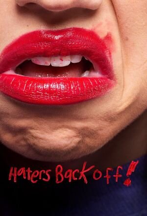 Haters Back Off! Dizi afişi