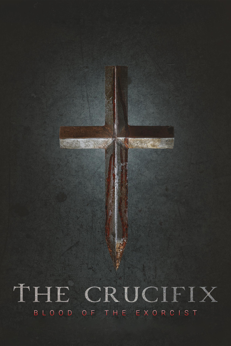 The Crucifix: Blood of the Exorcist Film afişi