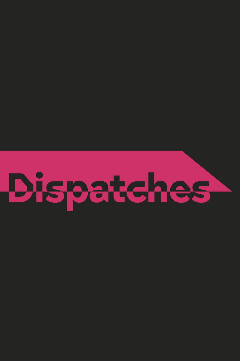 Dispatches Dizi afişi