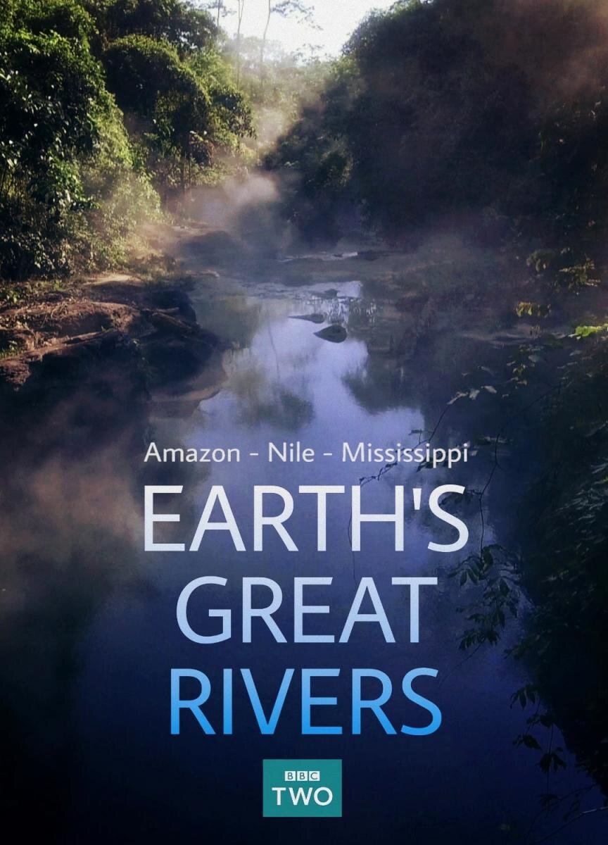 Earth's Great Rivers Dizi afişi