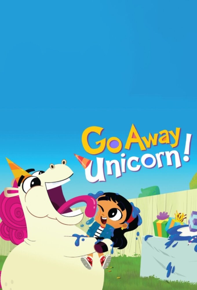Go Away, Unicorn! Dizi afişi