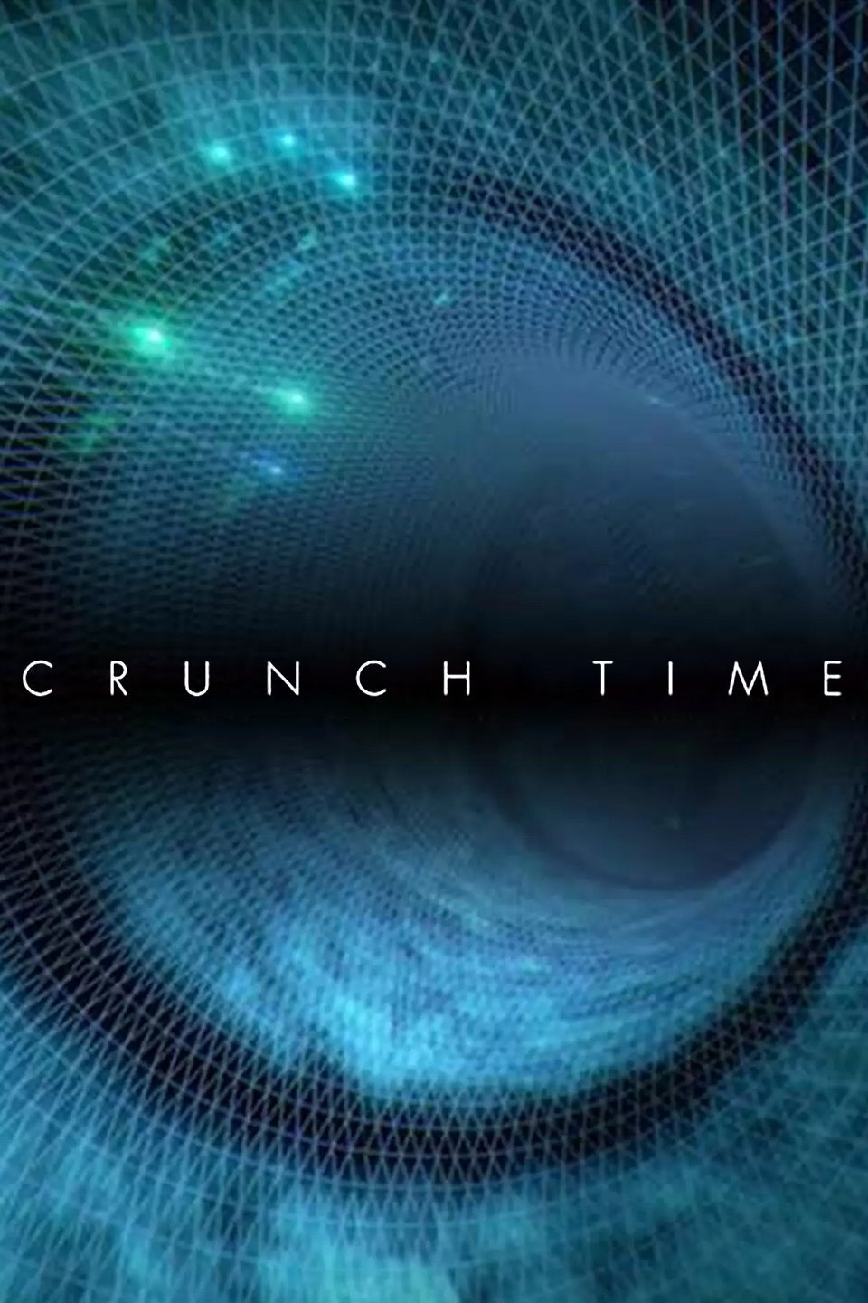 Crunch Time Dizi afişi