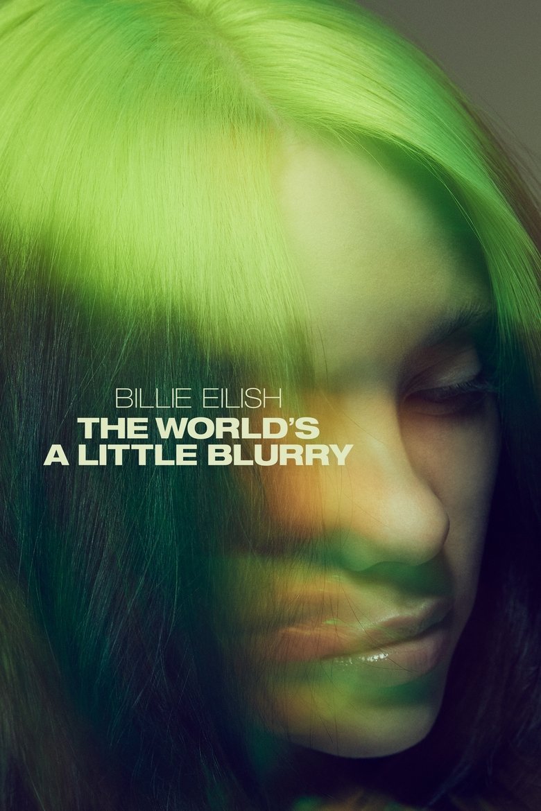 Billie Eilish: The World's a Little Blurry Film afişi