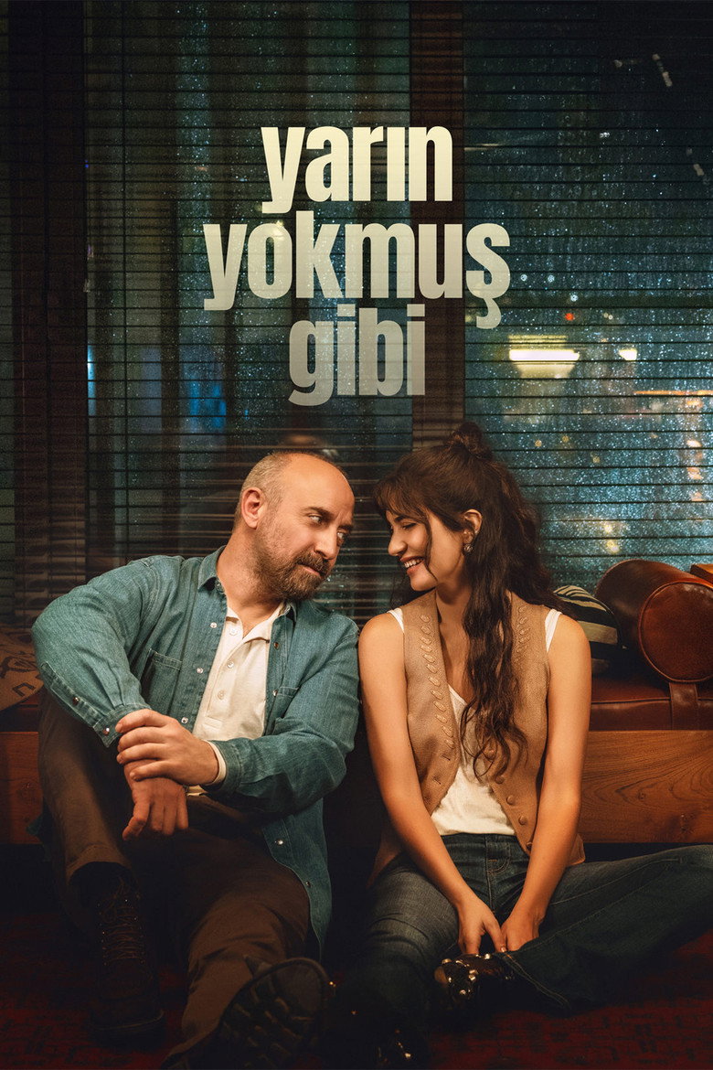 Yarın Yokmuş Gibi Dizi afişi