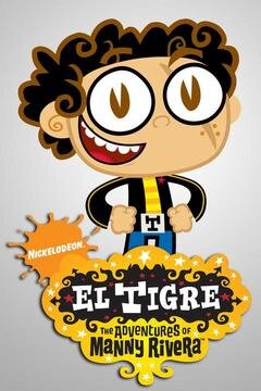 El Tigre: The Adventures of Manny Rivera Dizi afişi