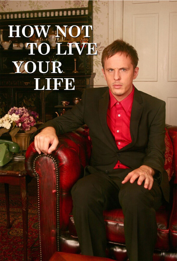 How Not to Live Your Life Dizi afişi