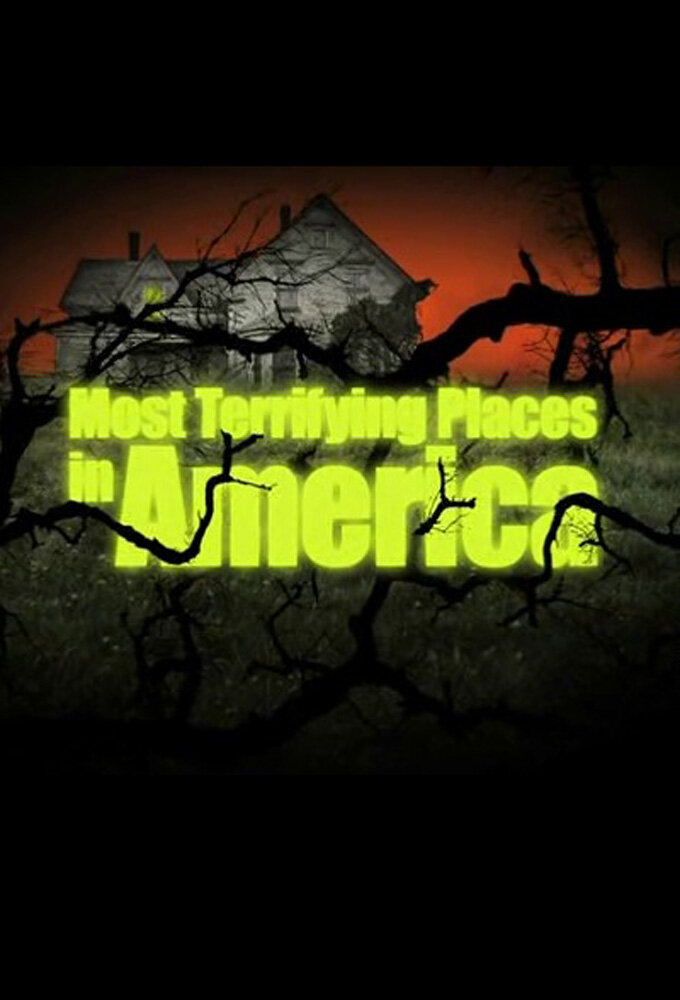 Most Terrifying Places in America Dizi afişi