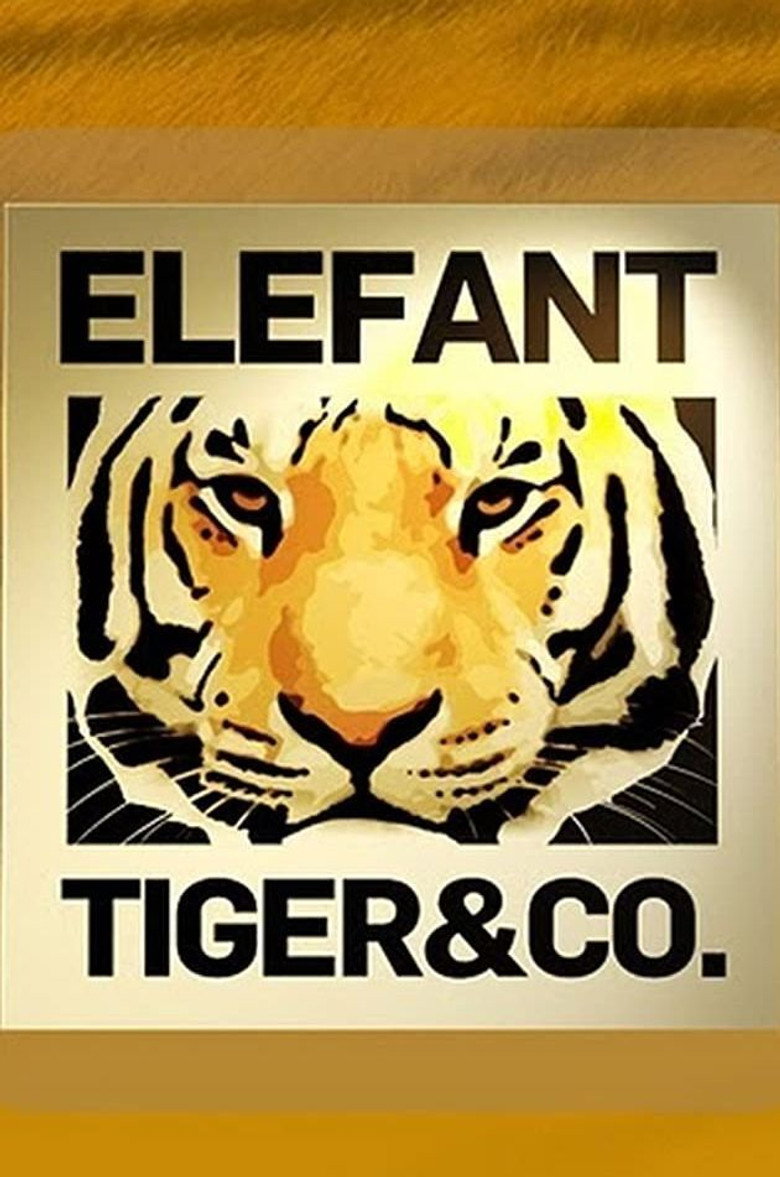 Elefant, Tiger & Co. Dizi afişi
