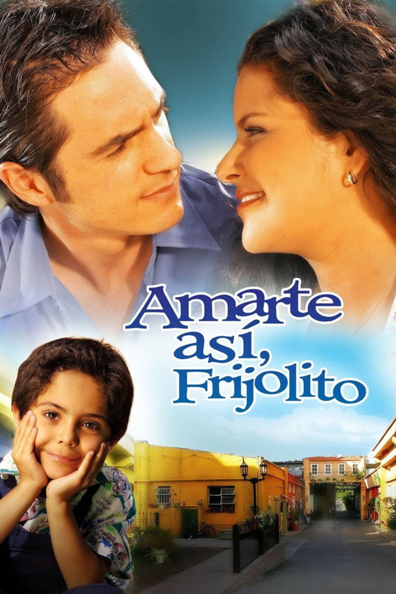 Amarte así, Frijolito Dizi afişi