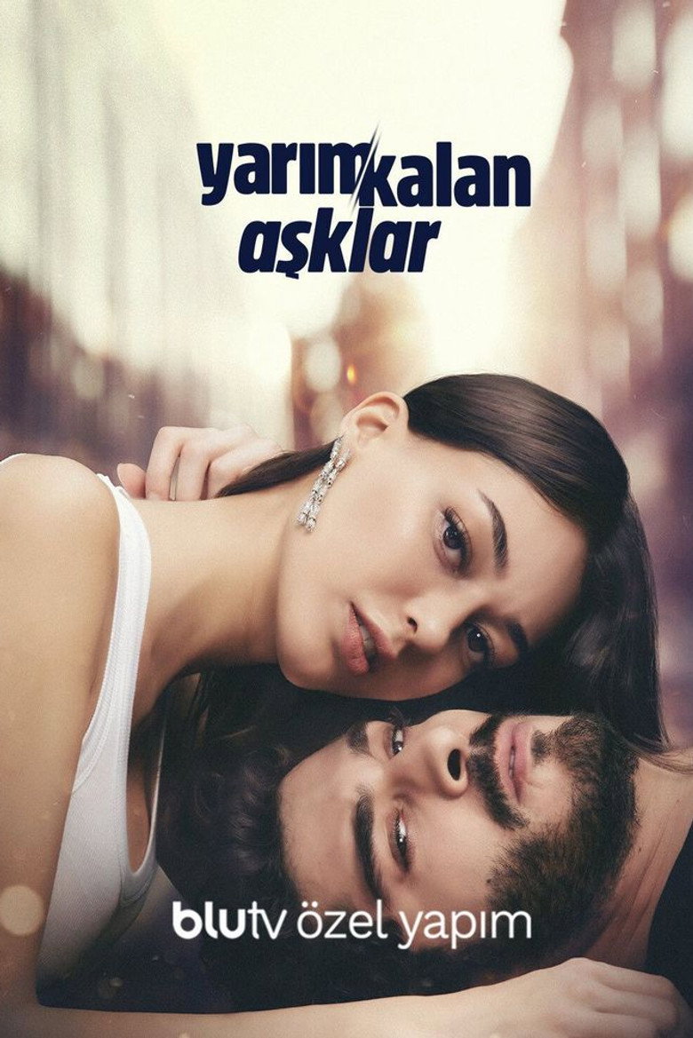 Yarım Kalan Aşklar Dizi afişi