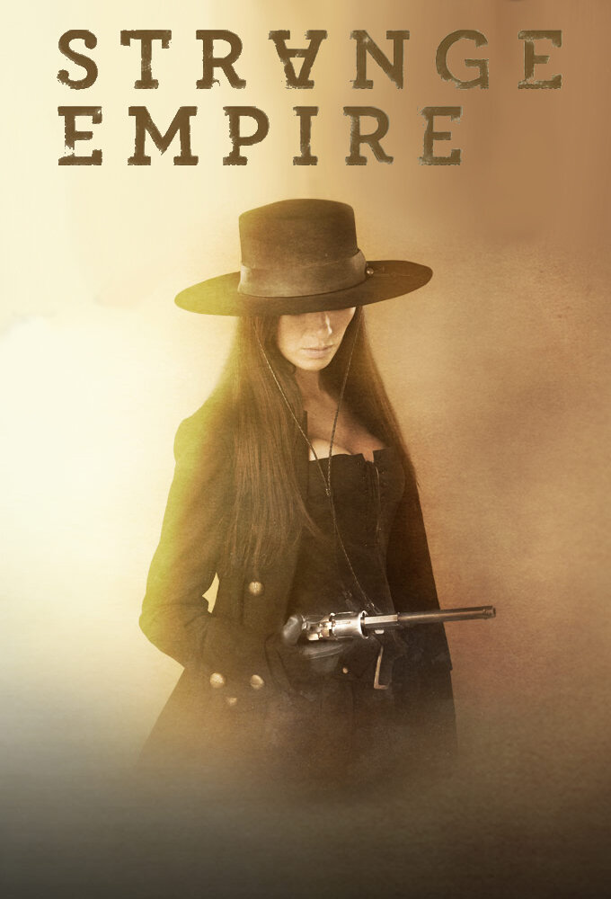 Strange Empire Dizi afişi